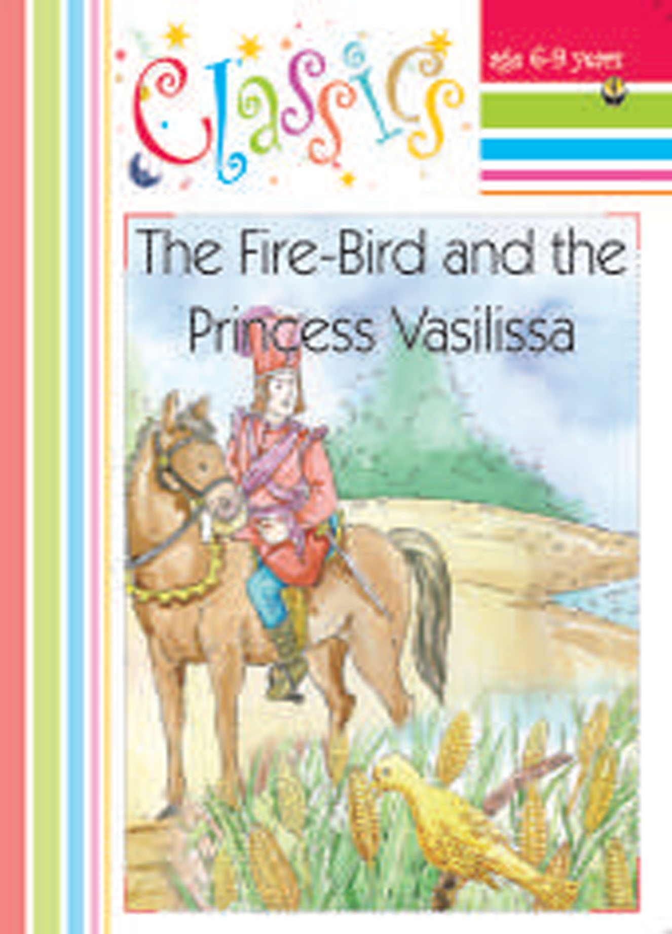 The Fire - Bird and the Princess Vasilissa
